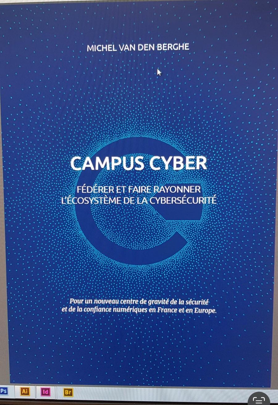 Couverture du rapport « Campus Cyber : fédérer et faire rayonner l’écosystème de la cybersécurité », de Michel Van Den Berghe, affichée sur un écran.